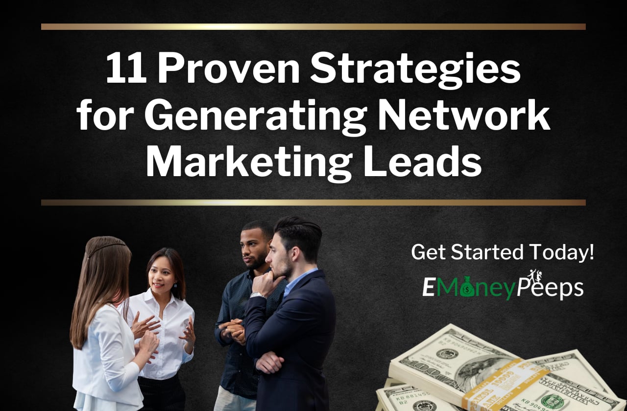 11 Proven Strategies for Generating Network Marketing Leads