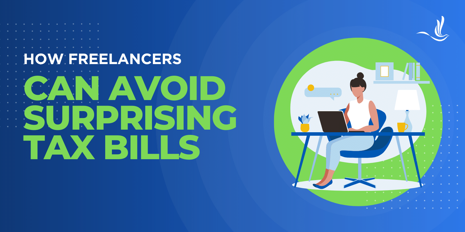 How Freelancers Can Avoid Surprising Tax Bills