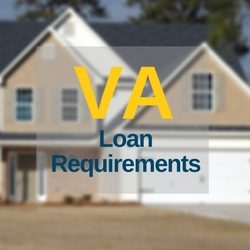 VA Loan Requirements | Veterans Home Loan Eligibility [Spring 2018]
