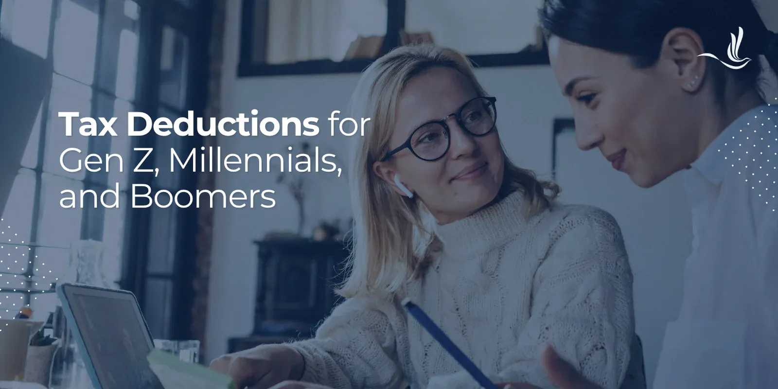 Tax Deductions for Gen Z, Millennials, and Boomers 