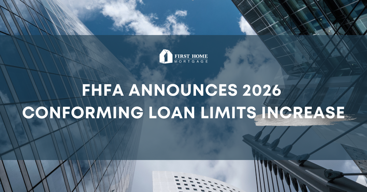 Big News for Homebuyers: FHFA Announces 2026 Conforming Loan Limits Increase
