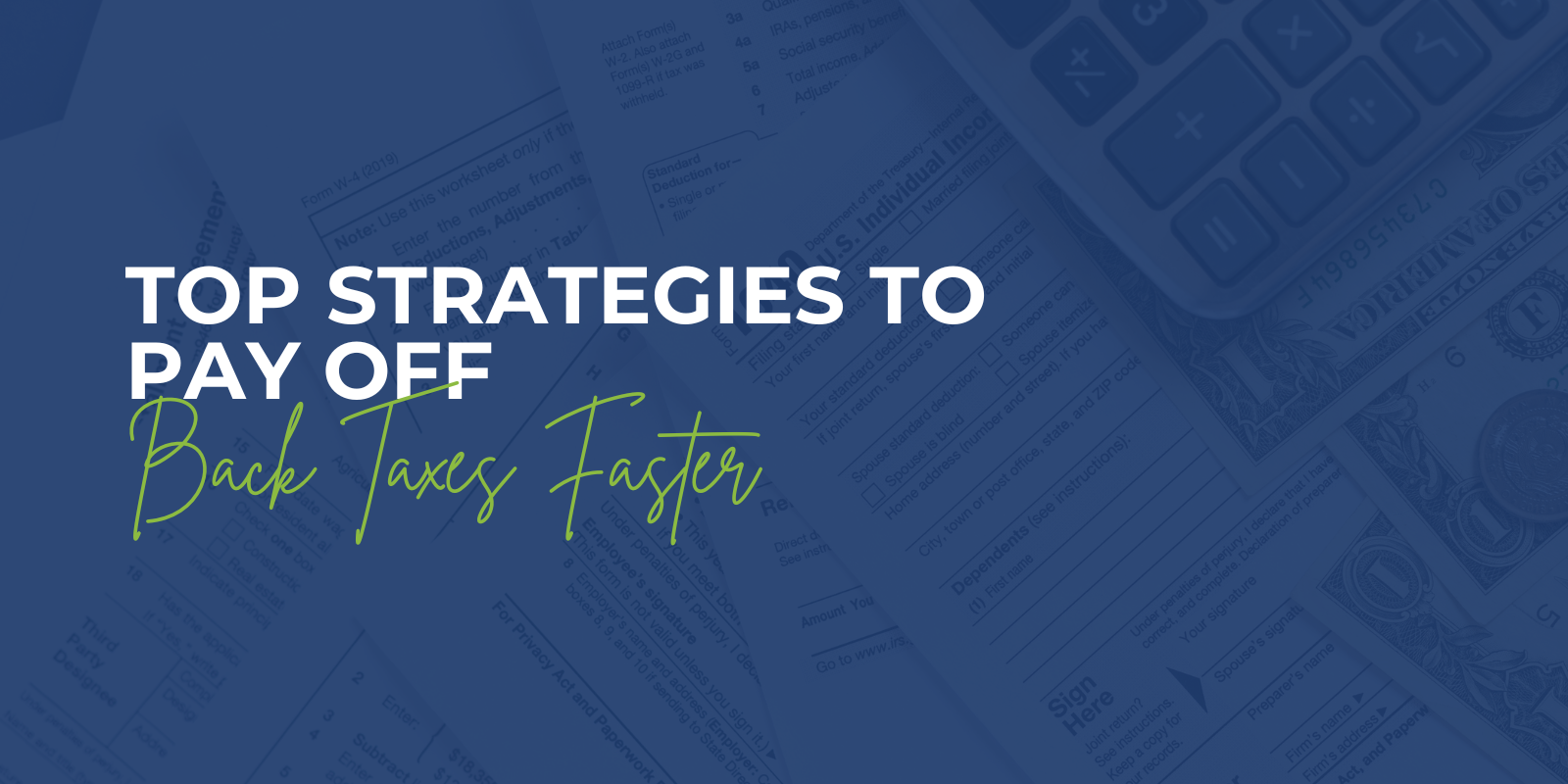 Top Strategies to Pay Off Back Taxes Faster 