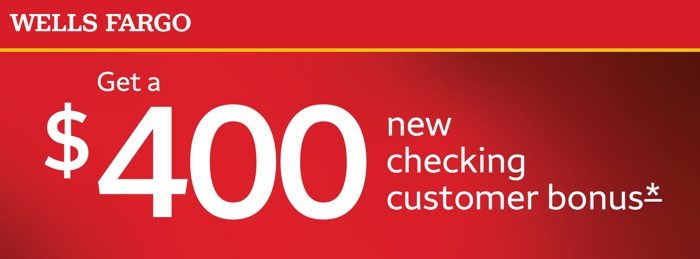 Wells Fargo $400 Checking Bonus — My Money Blog