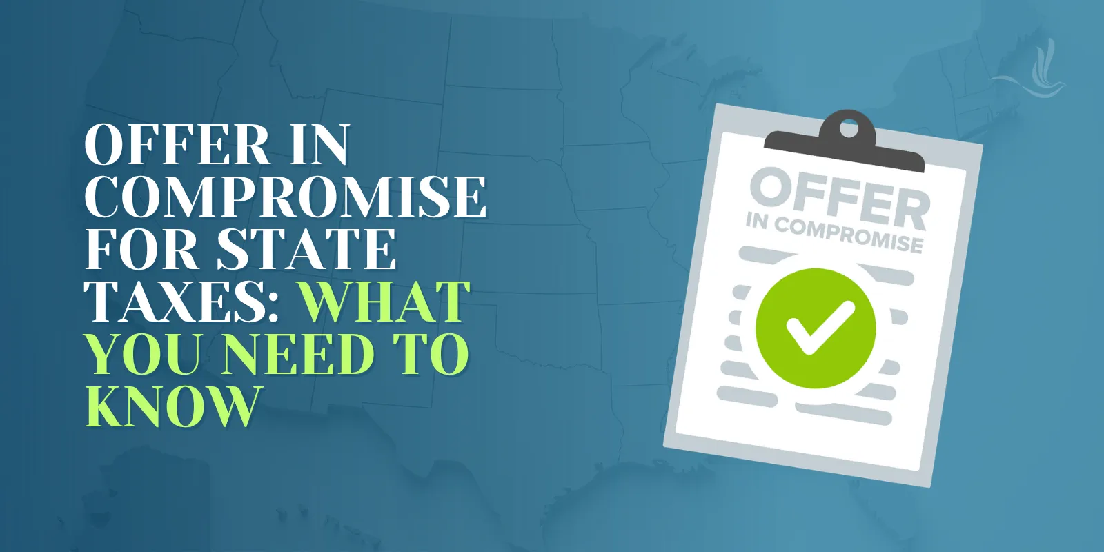 Offer in Compromise for State Taxes: What You Need to Know 