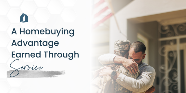 A Homebuying Advantage Earned Through Service