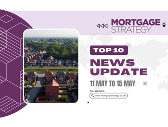 11 May to 15 May – Mortgage Strategy