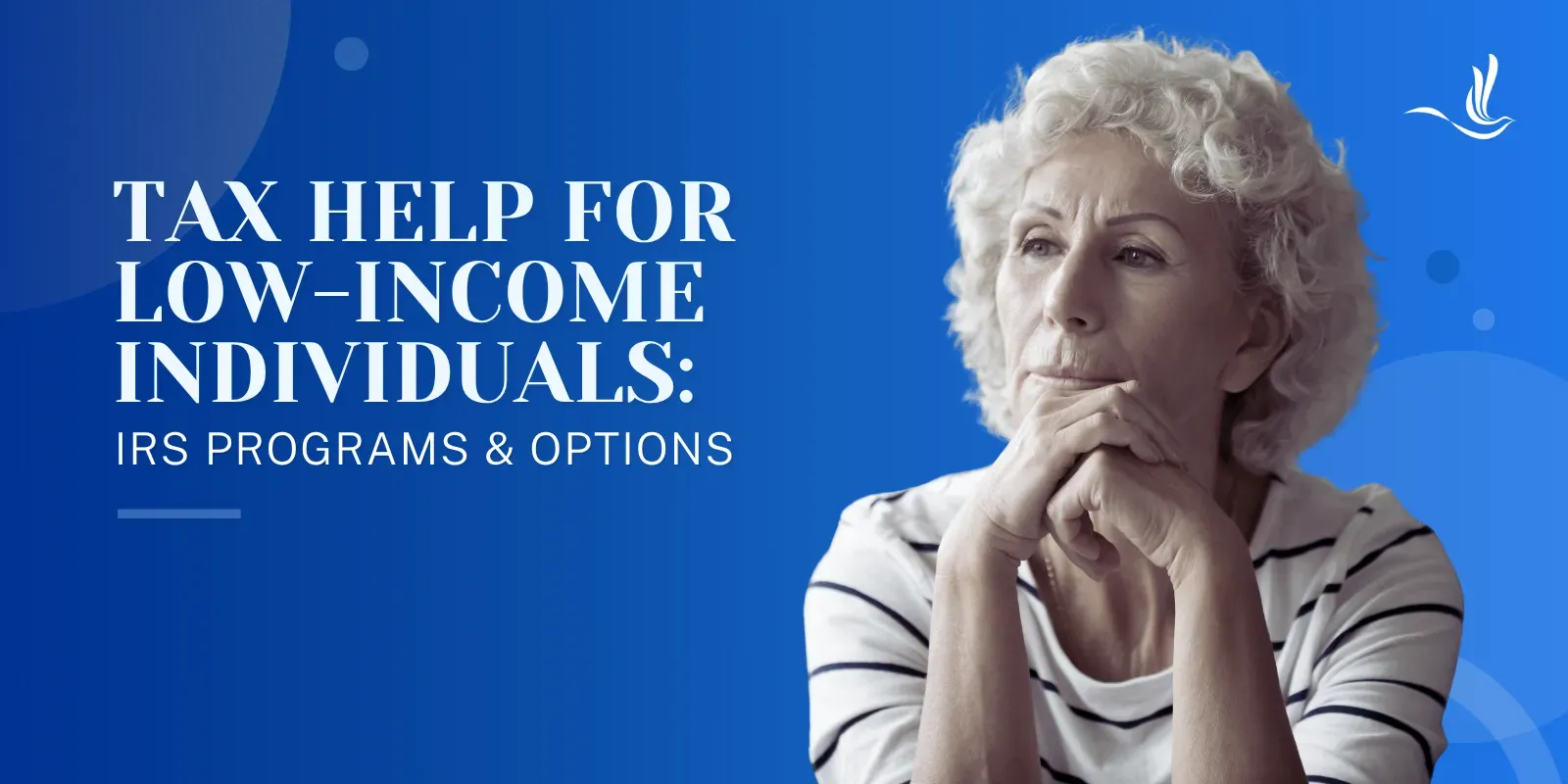 Tax Help for Low-Income Individuals: IRS Programs and Options 