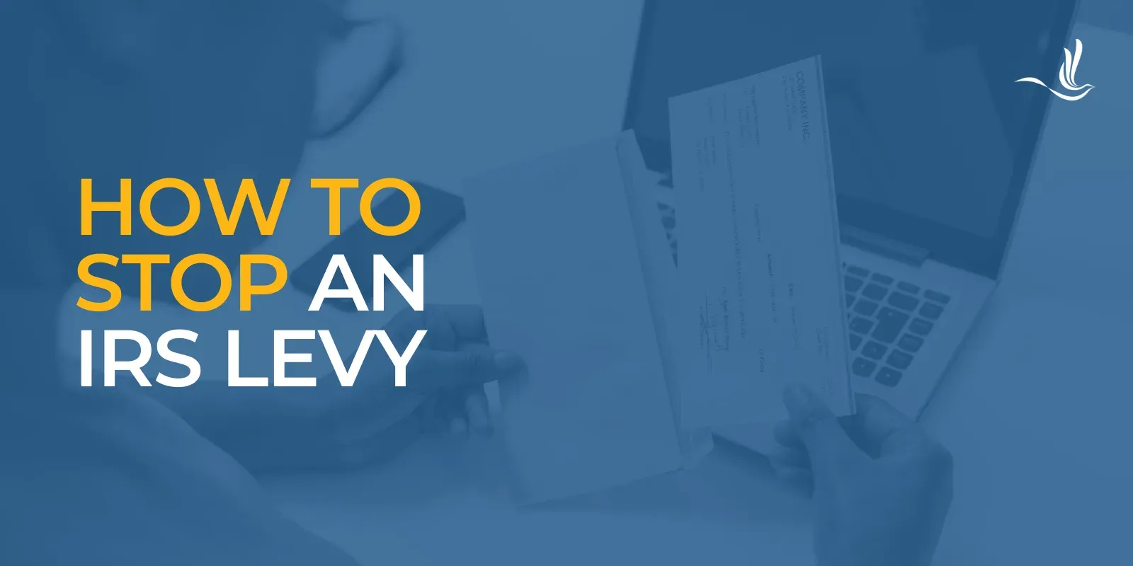 How to Stop an IRS Levy