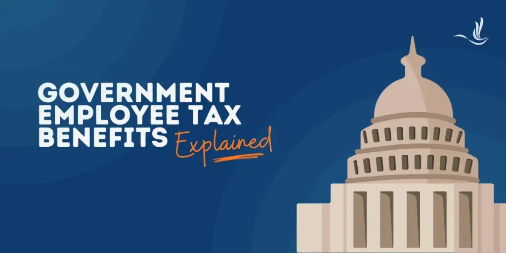 Government Employee Tax Benefits Explained