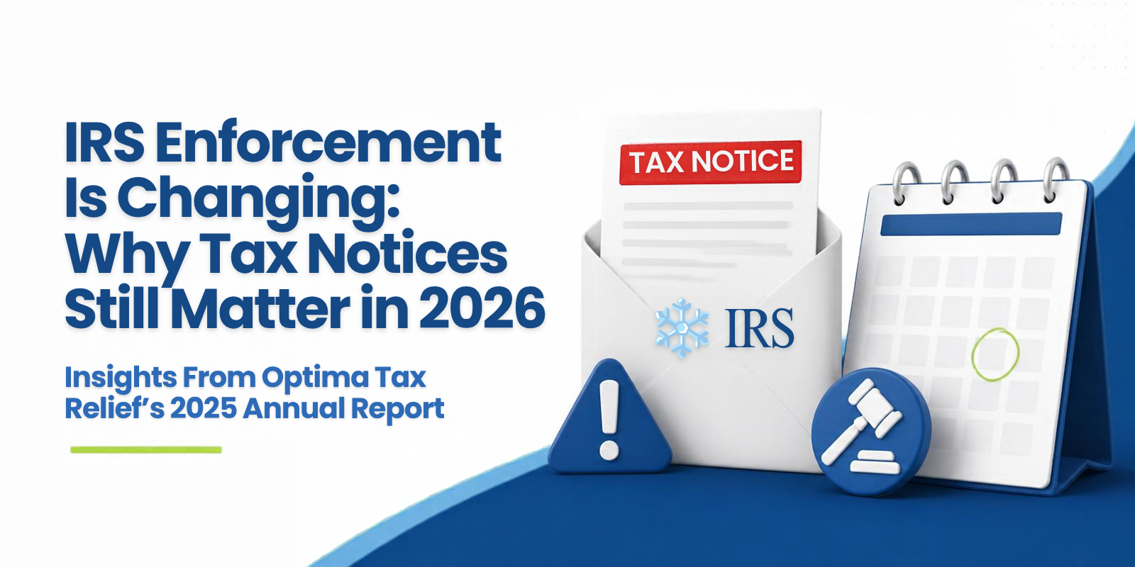 IRS Enforcement Is Changing: Why Tax Notices Still Matter in 2026