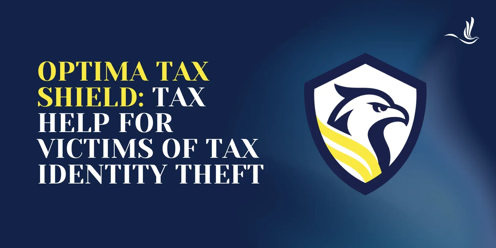 Optima Tax Shield: Tax Help for Victims of Tax Identity Theft